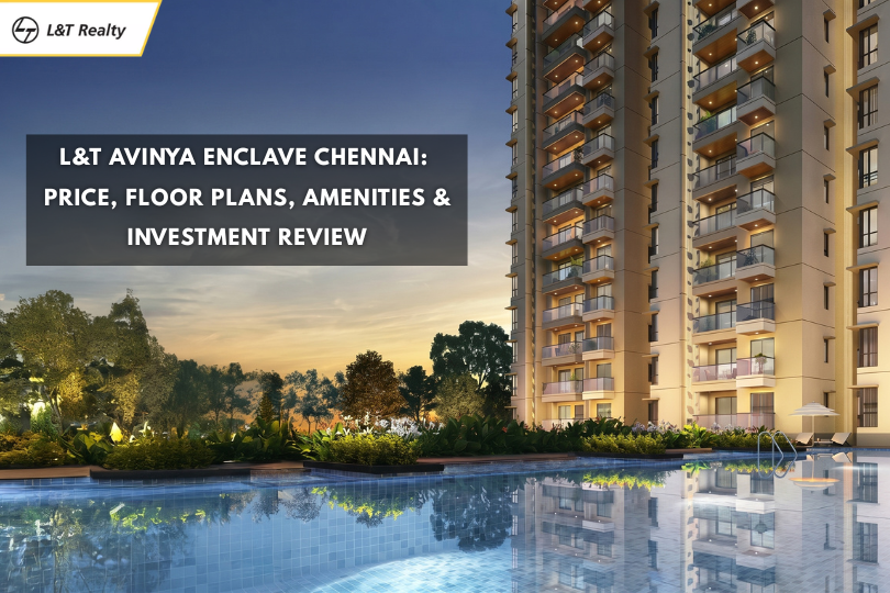 L&T Avinya Enclave Chennai